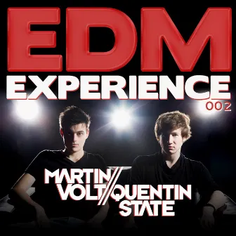 EDM Experience 002 (Mixed Version) by Quentin State