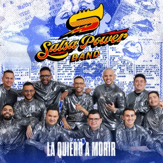 La Quiero A Morir by Salsa Power Band