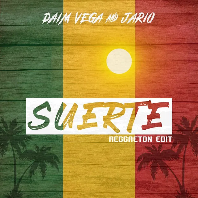 Suerte (Reggaeton Edit)