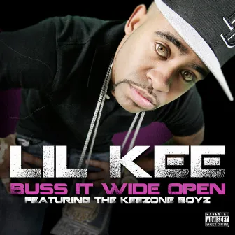 Buss It Wide Open by LIL Kee