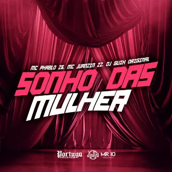 Sonho das Mulher by DJ GUIH ORIGINAL