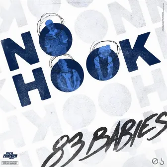 No Hook by 83 Babies