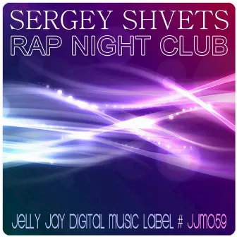 Rap Night Club by Sergey Shvets