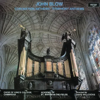 John Blow: Coronation Anthems & Symphony Anthems by John Blow