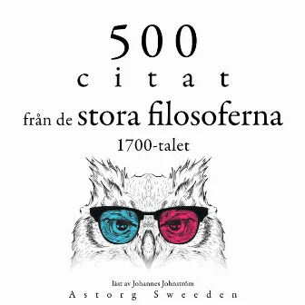 500 citat från 1700-talets stora filosofer (Samling av de bästa citat) by Georg Christoph Lichtenberg