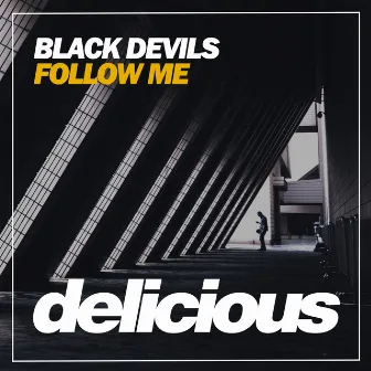 Follow Me by Black Devils