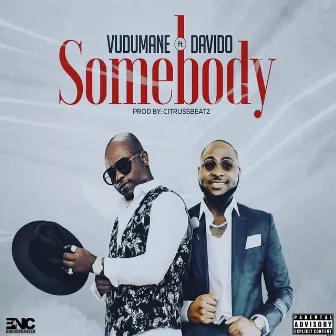 Somebody by Vudumane