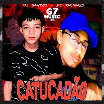 Catucadão by Dj Santos