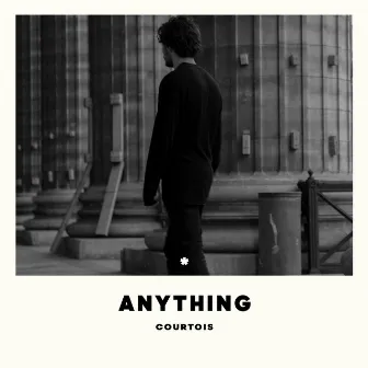 ANYTHING by Kevin Courtois