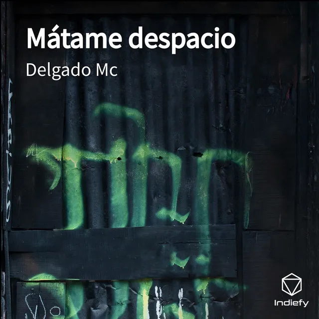 Mátame Despacio