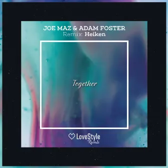 Together by Joe Maz