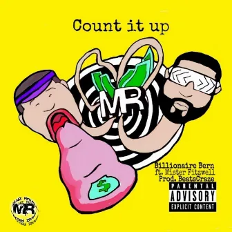 Count It Up by Billionaire Bern