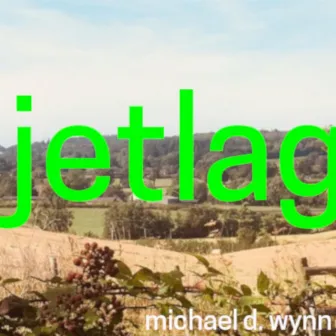 Jetlag by Michael D. Wynn