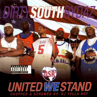 United We Stand by Dirty South Rydaz