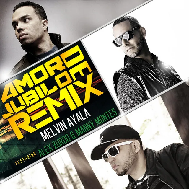 Amor De Jubilo (Remix) [feat. Alex Zurdo & Manny Montes]