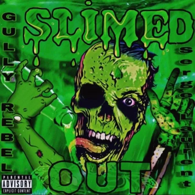 Slimed Out (Feat. Serge Laurent)