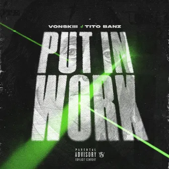 Put in Work by Vonskiii