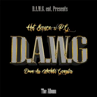 D.A.W.G. by Hot Sauce