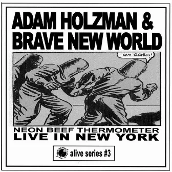 Neon Beef Thermometer: Live by Adam Holzman & Brave New World