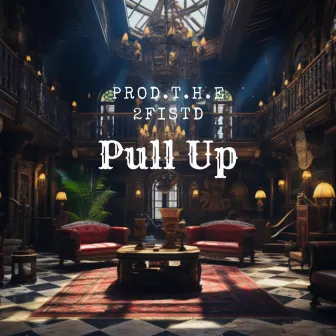 Pull Up by Prod.T.H.E