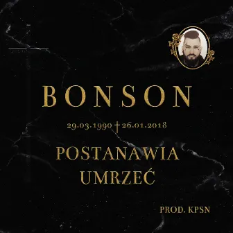 Postanawia Umrzeć by Bonson