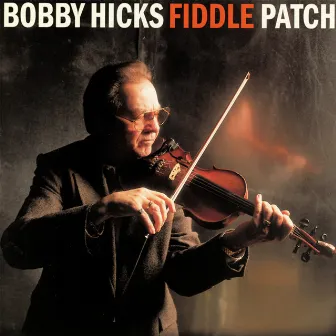 Fiddle Patch by Bobby Hicks