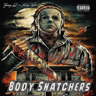 Body Snatchers by Yung Q