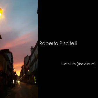 Gate Life (The Album) by Roberto Piscitelli