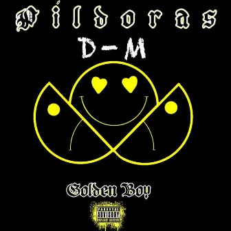 D-M by Golden Boy Official