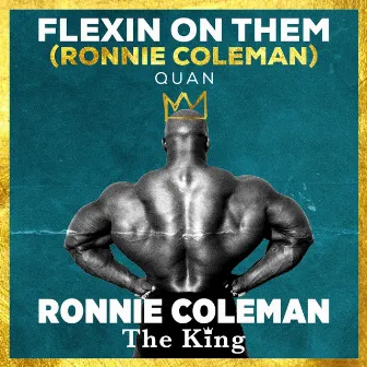 Flexin' on Them (Ronnie Coleman) by FerQuan