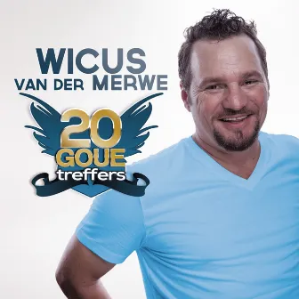 20 Goue Treffers by Wicus Van Der Merwe