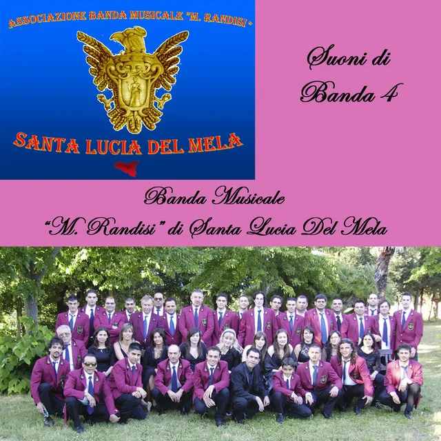 Testa : Suoni di banda, vol. 4 (Banda Musicale di Santa Lucia del Mela, Strumentale)