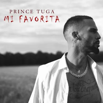 MI FAVORITA by Prince Tuga