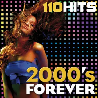 2000's Forever - 110 Hits by The Flashers Brothers