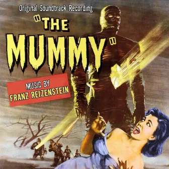 The Mummy (Original Soundtrack Recording) by Franz Reizenstein