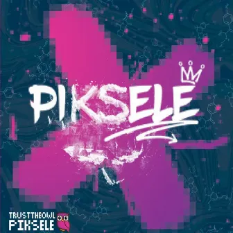 Piksele by Trust the Owl