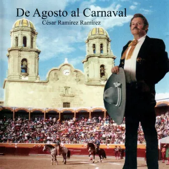 De agosto al carnaval by Cesar Ramirez