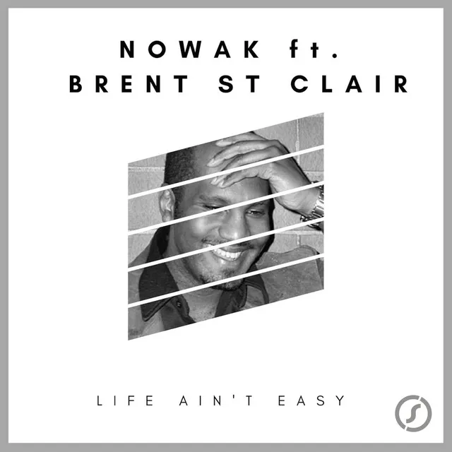 Life Ain't Easy - Nowak Radio Edit