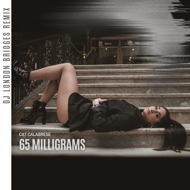 65 Milligrams - DJ London Bridges Remix