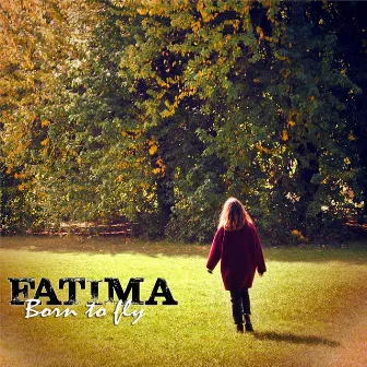 Born to fly by Fatima