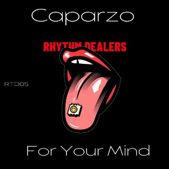 For Your Mind by Caparzo