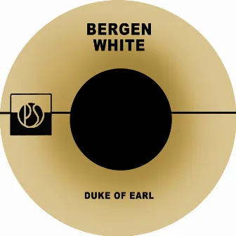 Duke of Earl by Bergen White