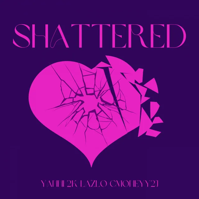 Shattered