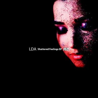 Shattered Feelings by LDA