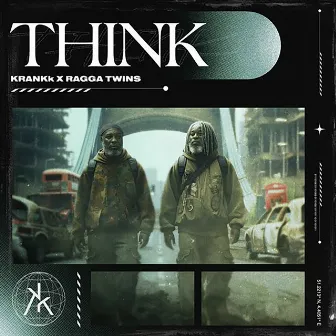 THINK by KRANKk