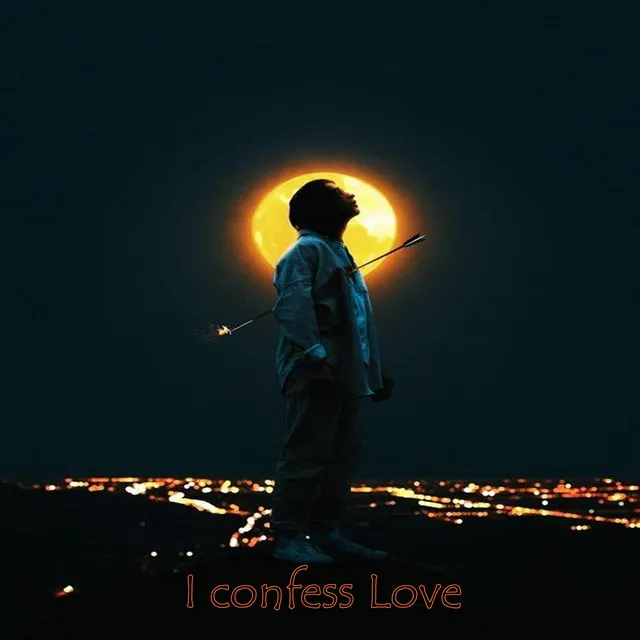 I confess Love