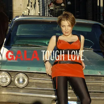 Tough Love by Gala