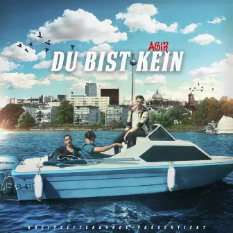 Du bist kein by Agir