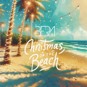 Christmas on The Beach by Bera