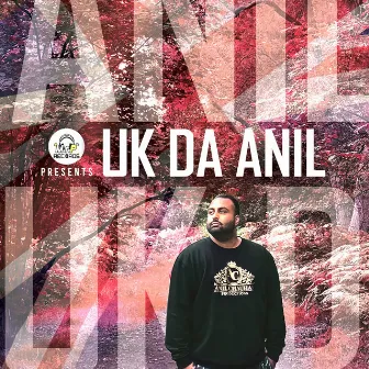 Uk da Anil by Anil Chauhan